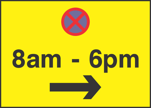 8am - 6pm Right Sign