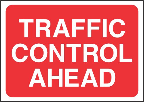 Traffic control ahead Sign