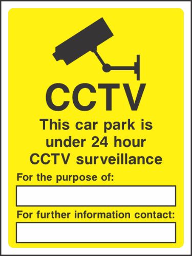 CCTV This car park is under 24 Hour CCTV surveillance Sign
