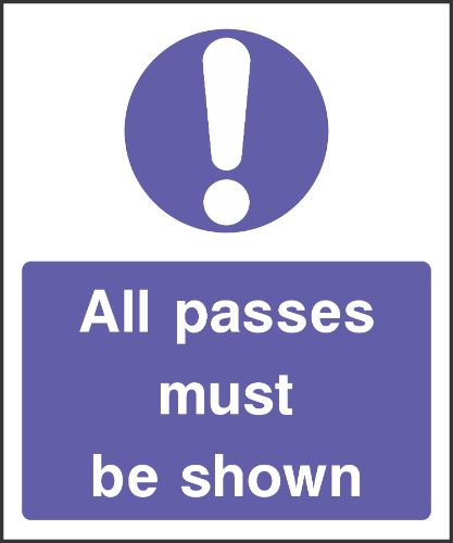 All passes must be shown Sign