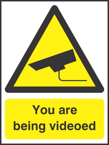 You are being videoed Sign