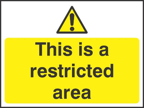 This is a restricted area Sign