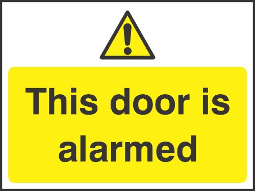 This door is alarmed Sign