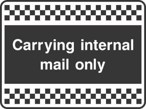 Carrying internal mail only Sign