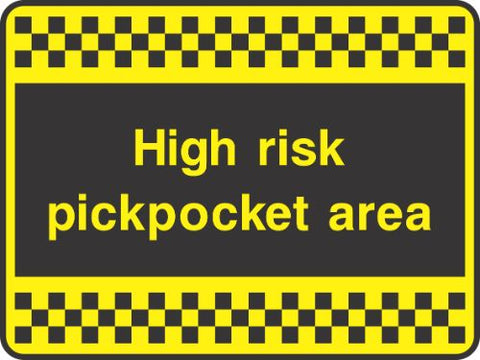 High risk pickpocket area Sign
