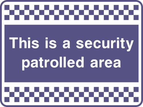 This is a security patrolled area Sign