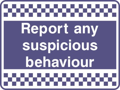 Report any suspicious behaviour Sign