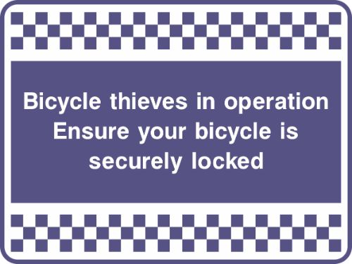 Bicycle thieves in operation Ensure you bicycle is securely locked Sign