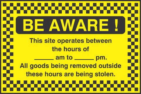 Be aware This site operates between the hours of Sign