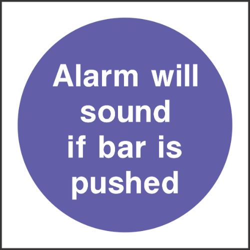Alarm will sound if bar is pushed Sign
