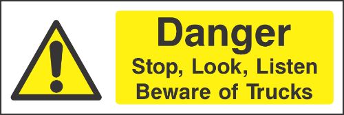Danger Stop Look Listen beware of trucks Sign