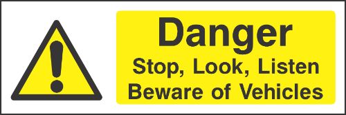Danger Stop Look Listen beware of vehicles Sign