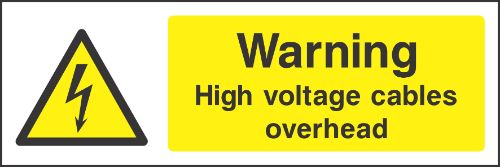 Warning High voltage cables overhead Sign