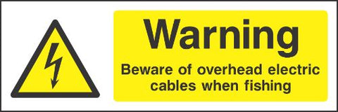warning beware of overhead e;ectric cables when fishing Sign