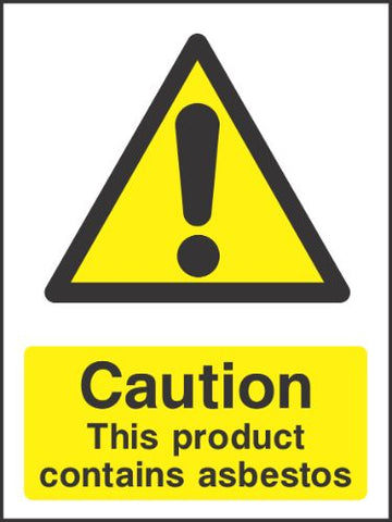 Caution this product contains asbestos Sign