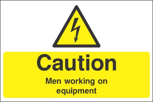 Cautoin men working on equipment Sign