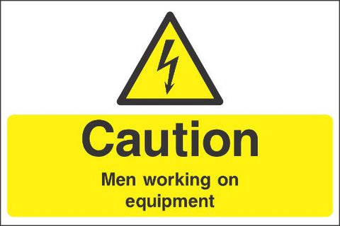 Cautoin men working on equipment Sign