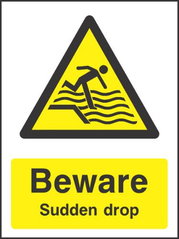 Beware sudden drop Sign