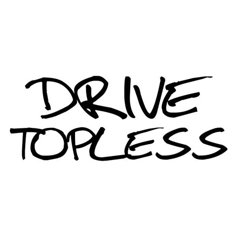 Drive Topless Sticker