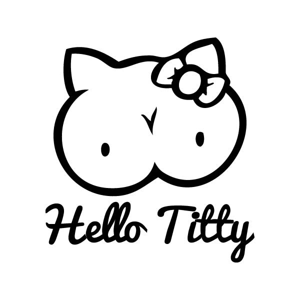 Hello Titty Sticker