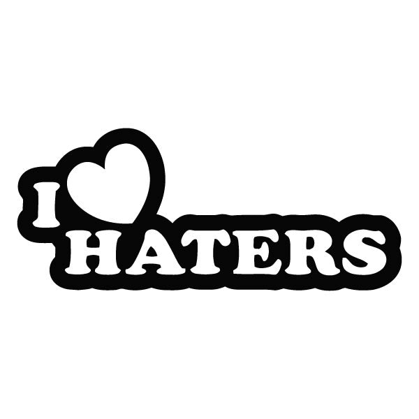 I love haters Sticker